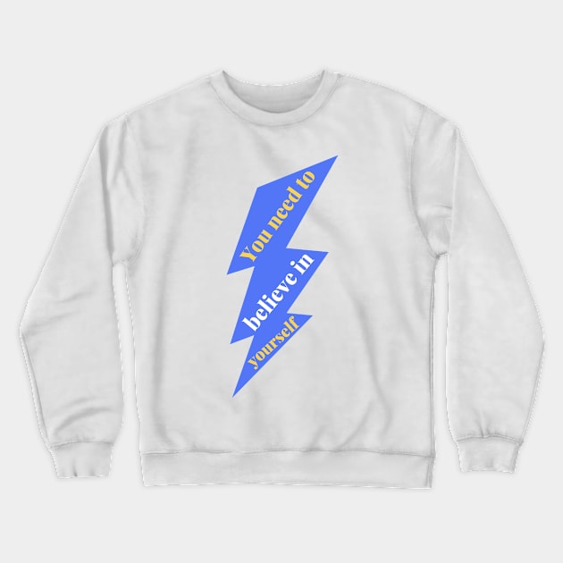 Blue and Yellow Believe in yourself Lightening Bolt kids Design Crewneck Sweatshirt by Syressence